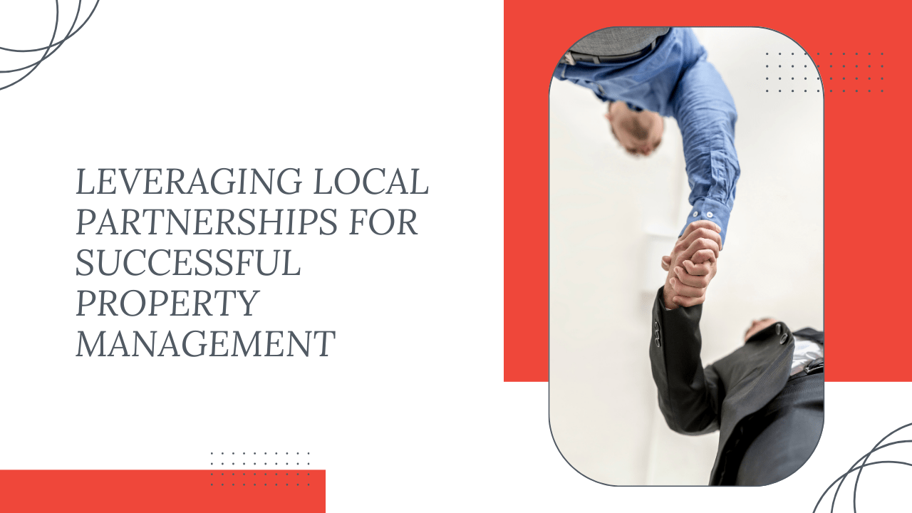 Leveraging Local Partnerships for Successful Palm Springs Property Management